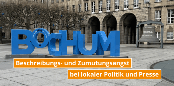 Bochum 2025 - Beschreibungs- und Zumutungsangst