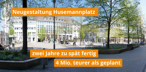 Husemannplatz – zwei Jahre zu spät fertig und 4 Mio. teurer als geplant