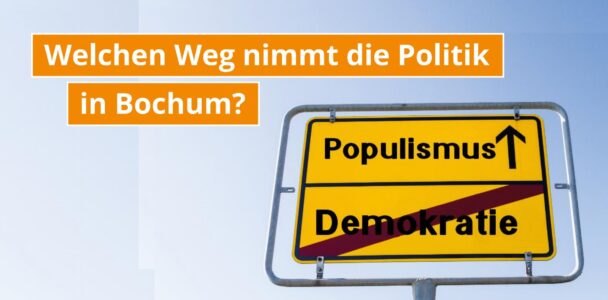 Zunehmender Populismus - Rechtsruck auch in Bochum zu erwarten