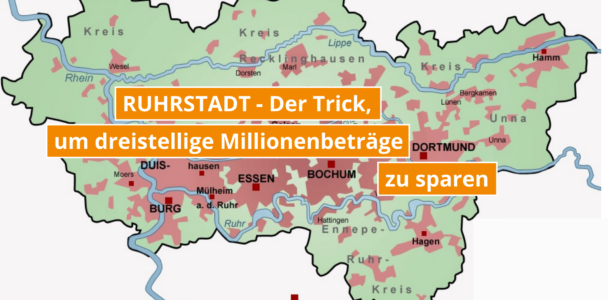 Der Trick, wie die Kommunen der Ruhrstadt dreistellige Millionenbeträge sparen können